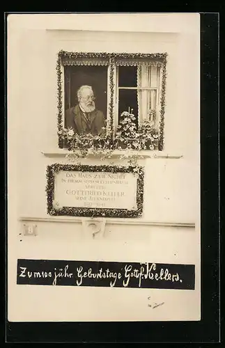 AK Gottfried Keller am Fenster, Das Haus zur Sichel, zum 100 jähr. Geburtstag des Dichters