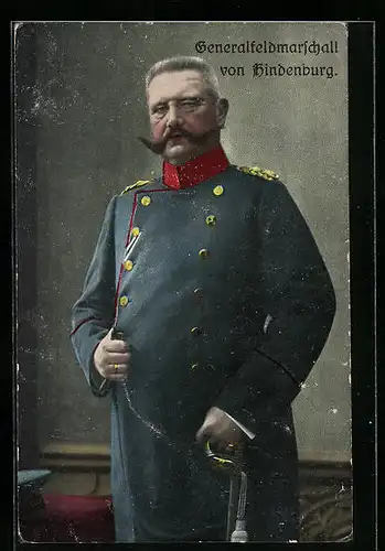 AK Generalfeldmarschall von Hindenburg uniformiert im Portrait