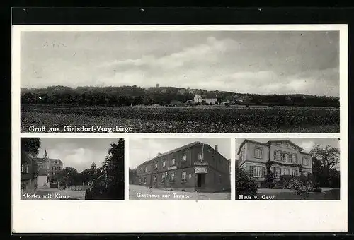 AK Geilsdorf /Vorgebirge, Gasthaus zur Traube, Haus v. Geyr, Kloster mit Kirche