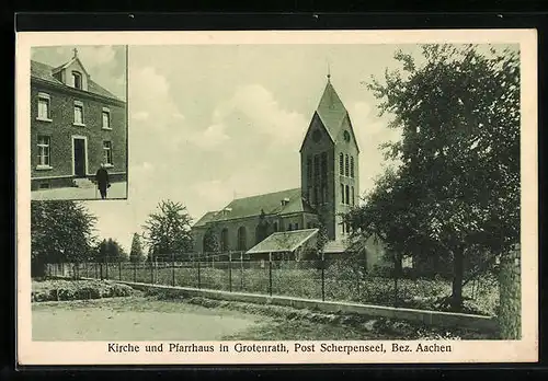 AK Scherpenseel-Grotenrath /Bez. Aachen, Kirche und Pafarrhaus