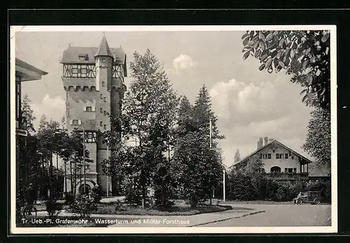 AK Grafenwöhr, Truppenübungsplatz, Wasserturm und Militär-Forsthaus