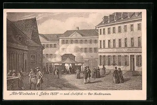 AK Alt-Wiesbaden, Kochbrunnen im Jahre 1835