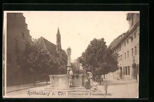 AK Rothenburg o. Tauber, Herrenstrasse mit Franziskanerkirche