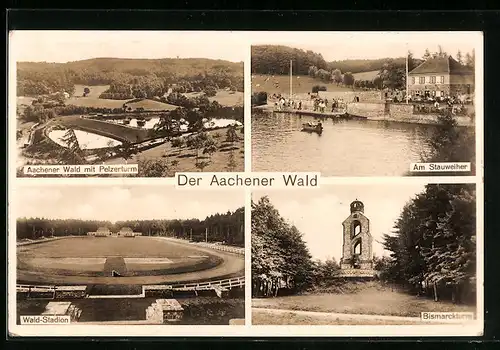 AK Aachen, Aachener Wald mit Pelzerturm, Am Stauweiher, Wald-Stadion, Bismarckturm