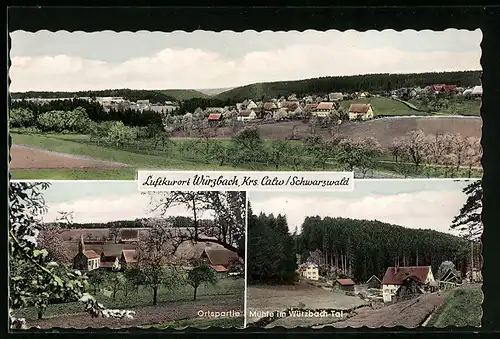 AK Würzbach, Krs. Calw /Schwarzwald, Ortsansicht, Ortspartie und Mühle im Würzbach-Tal