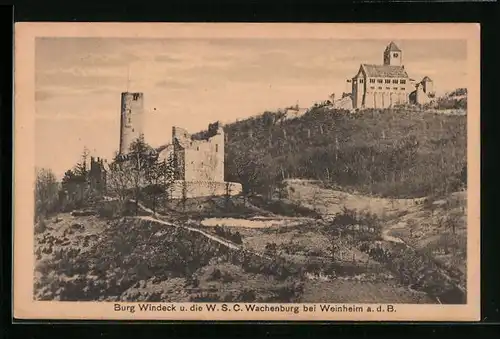 AK Weinheim a. d. B., Burg Windeck u. die W. S. C. Wachenburg