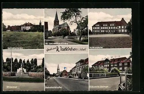 AK Westkirchen i. Westf., Schlossansicht, St. Laurentius-Kirche, Volksschule, Ehrenmal, Bahnhofstr., Industrie-Anlage
