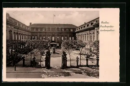 AK Berlin, Reichspräsidentenpalais