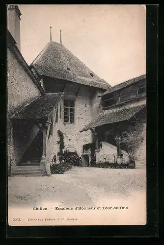 AK Chillon, Escaliers d`Honneur et Tour du Duc