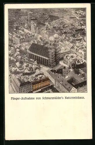 AK München, Schwarzwälder`s Naturweinhaus zur Rheinpfalz vom Flugzeug aus