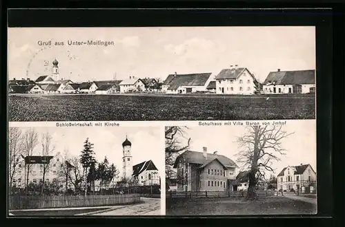 AK Unter-Meitingen, Schlossgasthaus mit Kirche, Schulhaus mit Villa Baron von Imhof, Ortspartie
