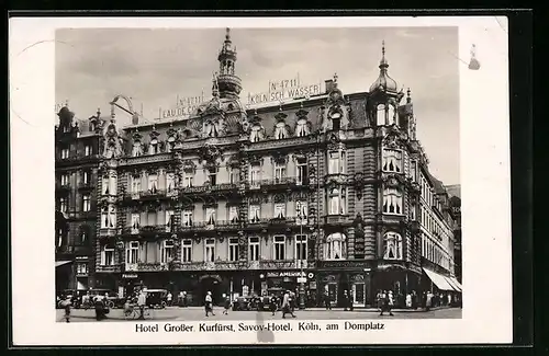 AK Köln, Hotel grosser Kurfürst und Savov-Hotel am Domplatz