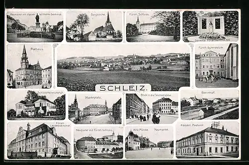 AK Schleiz, Neumarkt mit Kaiser Wilhelm-Denkmal, Teichstrasse, Kaiserl. Postamt