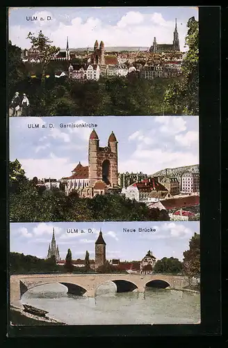 AK Ulm a. D., Ortsansicht, Garnisonkirche, Neue Brücke