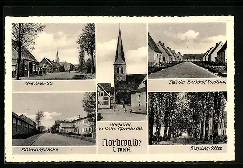 AK Nordwalde /Westfalen, Grevener Strasse, Dorfmitte m. kath. Pfarrkirche, Teil der Barkhof-Siedlung