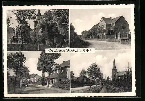 AK Roetgen /Eifel, Strassenpartie und Kirchenansichten
