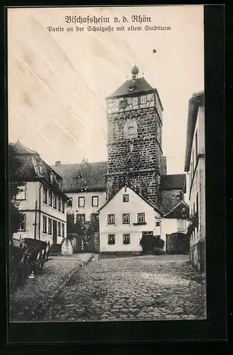 AK Bischofsheim v. d. Rhön, Strassenpartie an der Schulgasse mit altem Stadtturm