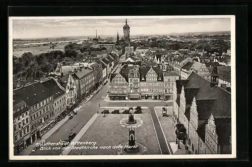 AK Wittenberg, Blick von der Stadtkirche auf den Markt