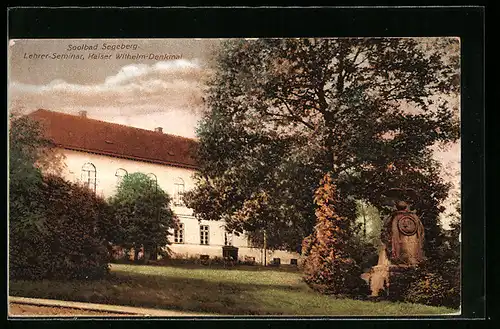 AK Segeberg, Lehrer-Seminar und Kaiser-Wilhelm-Denkmal