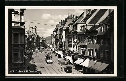 AK Freiburg i. B., Kaiserstr. mit Strassenbahn