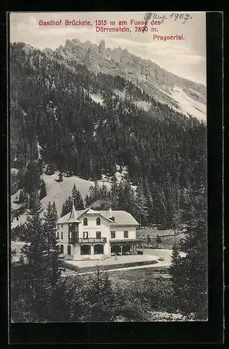 AK Prags, Gasthof Brückele am Fusse des Dürrenstein