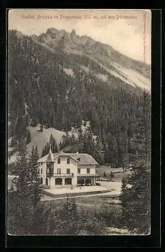 AK Prags, Gasthof Brückele mit dem Dürrenstein