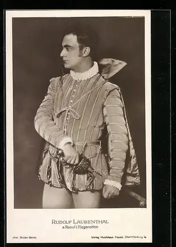 AK Opernsänger Rudolf Laubenthal als Raoul in Hugenotten