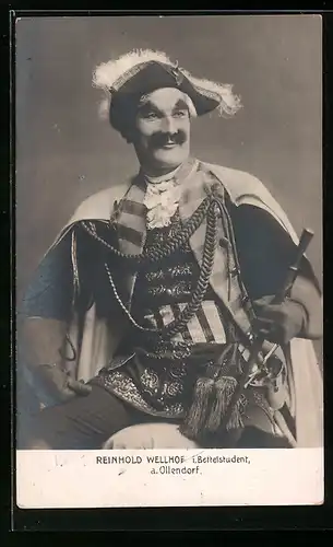 AK Opernsänger Reinhold Wellhof i. Bettelstudent, a. Ollendorf