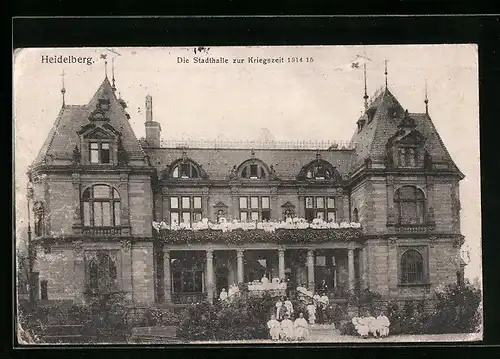 AK Heidelberg, Die Stadthalle zur Kriegszeit 1914 /15