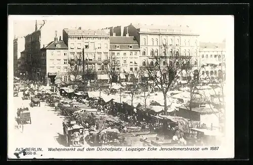 AK Berlin, Wochenmarkt auf dem Dönhoffplatz, Leipziger- Ecke Jerusalemerstrasse 1887