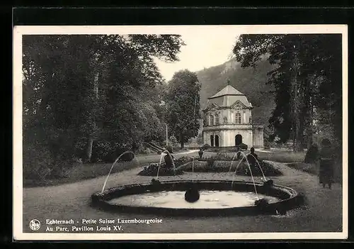 AK Echternach, Au Parc, Pavillon Louis XV