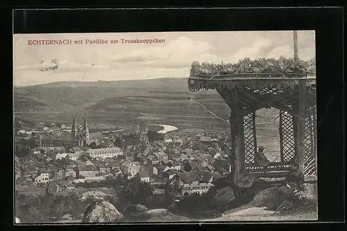 AK Echternach, Panoramablick auf Ort mit Pavillon am Trosskneppchen