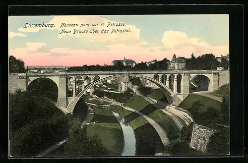 AK Luxemburg, neue Brücke über das Petrustal