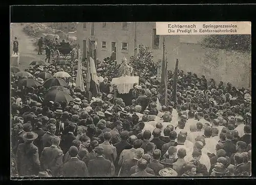 AK Echternach, Springprozession, Die Predigt in Echternacherbrück