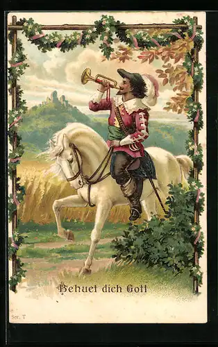 Präge-AK Trompeter von Säckingen auf dem Schimmel, Behüt Dich Gott!