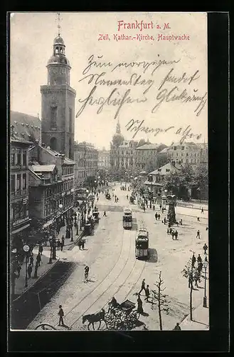 AK Frankfurt a. M., Zeil, Kathar.-Kirche, Hauptwache, Strassenbahnen