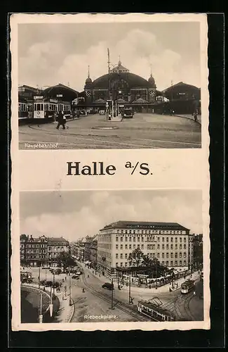 AK Halle a. S., Hauptbahnhof und Riebeckplatz mit Strassenbahnen