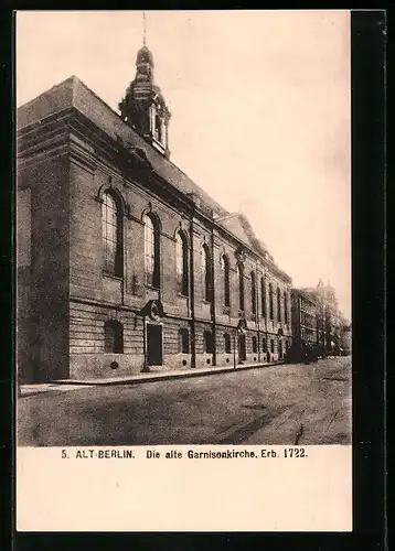 AK Berlin, Die alte Garnisonkirche, Neue Friedrichstrasse