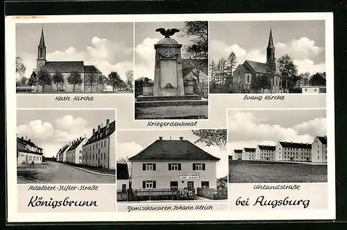 AK Königsbrunn b. Augsburg, Kath. Kirche, Kriegerdenkmal, Evangel. Kirche, Uhlandstrasse