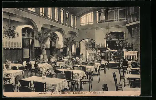 AK Aachen, Hotel-Restaurant Karlshaus, Wintergarten, Innenansicht