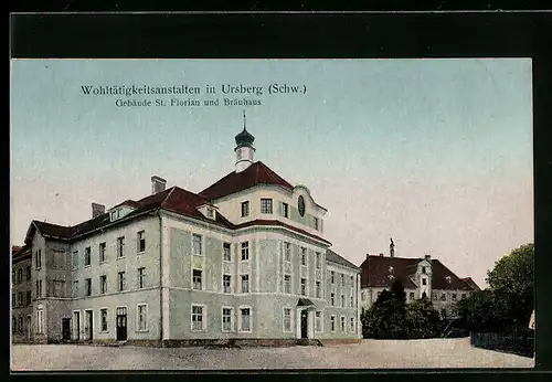 AK Ursberg /Schw., Wohltätigkeitsanstalten, Gebäude St. Florian und Bräuhaus