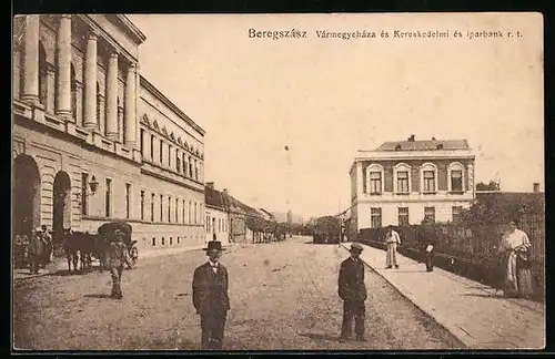 AK Beregszász, Vármegyeháza és Kereskedelmi és iparbank r. t.