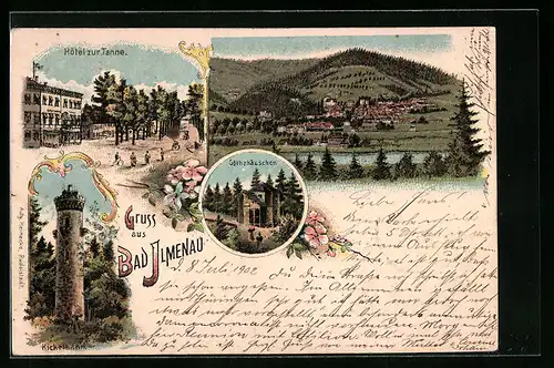 Lithographie Bad Ilmenau, Hotel zur Tanne, Göthehäuschen, Kickelhahn