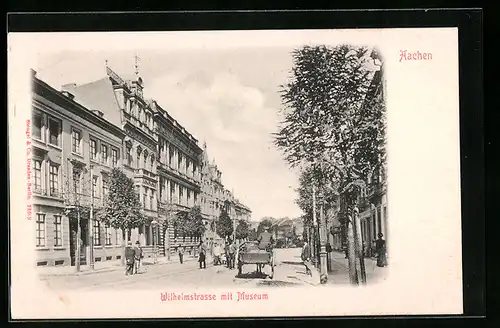 AK Aachen, Wilhelmstrasse mit Museum