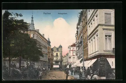 AK Aachen, Strasse Holzgraben mit Geschäften