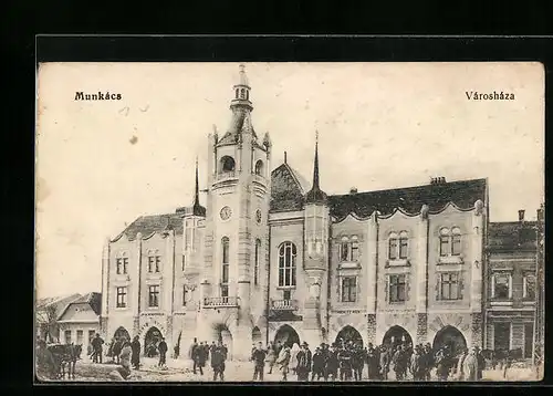 AK Munkács, Városháza