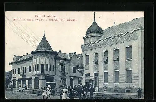 AK Beregszász, Andrassy utcai reszlet a Beregalföldi bankkal
