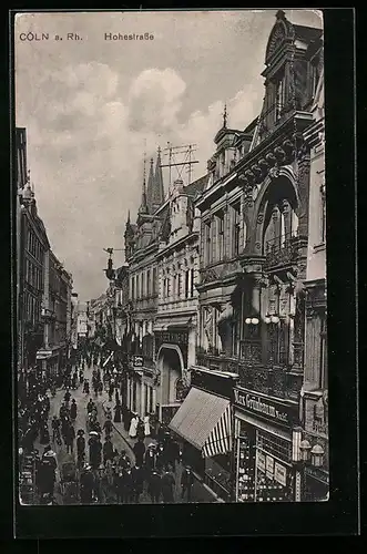 AK Köln a. Rh., Partie an der Hohestrasse