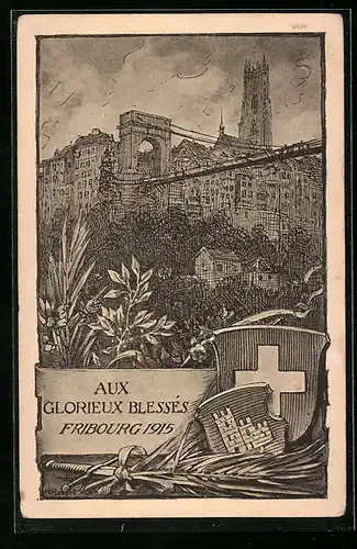 Künstler-AK Fribourg, Aux Glorieux Blessés 1915, Brücke, Wappen