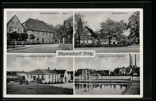 AK Mumsdorf /Thrg., Kolonialwarenhandlung E. Hass, Gefolgschaftsheim Grube Phönix, Bad und Grube Phönix
